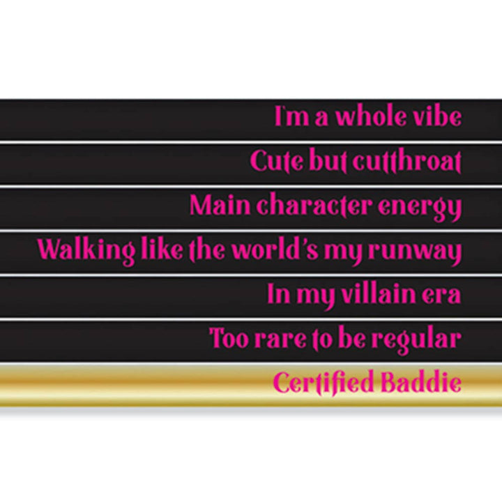 CERTIFIED BADDIE PENCIL SET