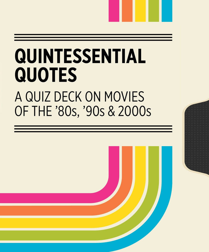 Quintessential Quotes: A Quiz Deck on Movies of the ’80s, ’90s &amp; 2000s