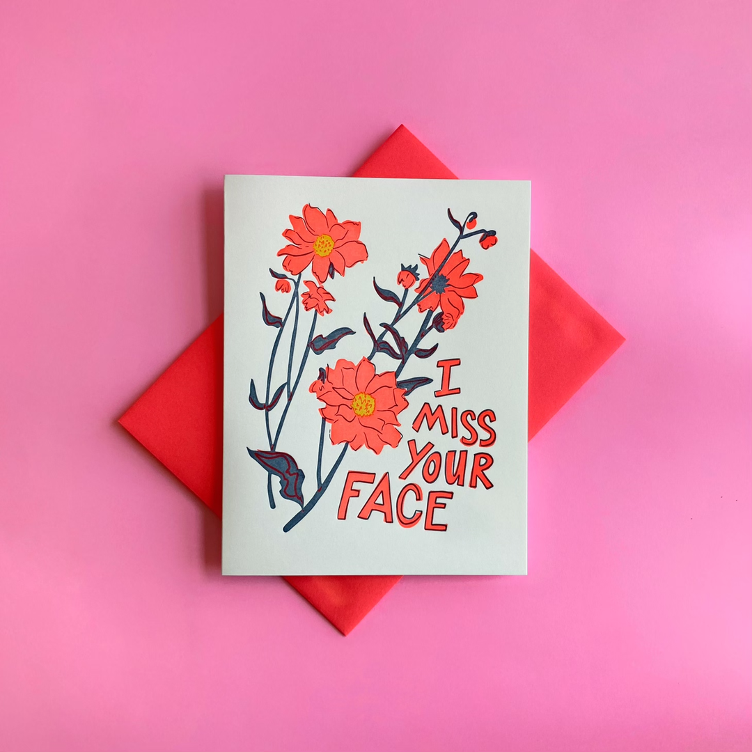 Miss Your Face - Letterpress Greeting Card